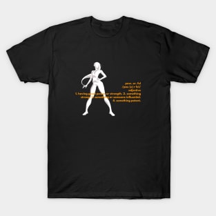 Powerful woman T-Shirt